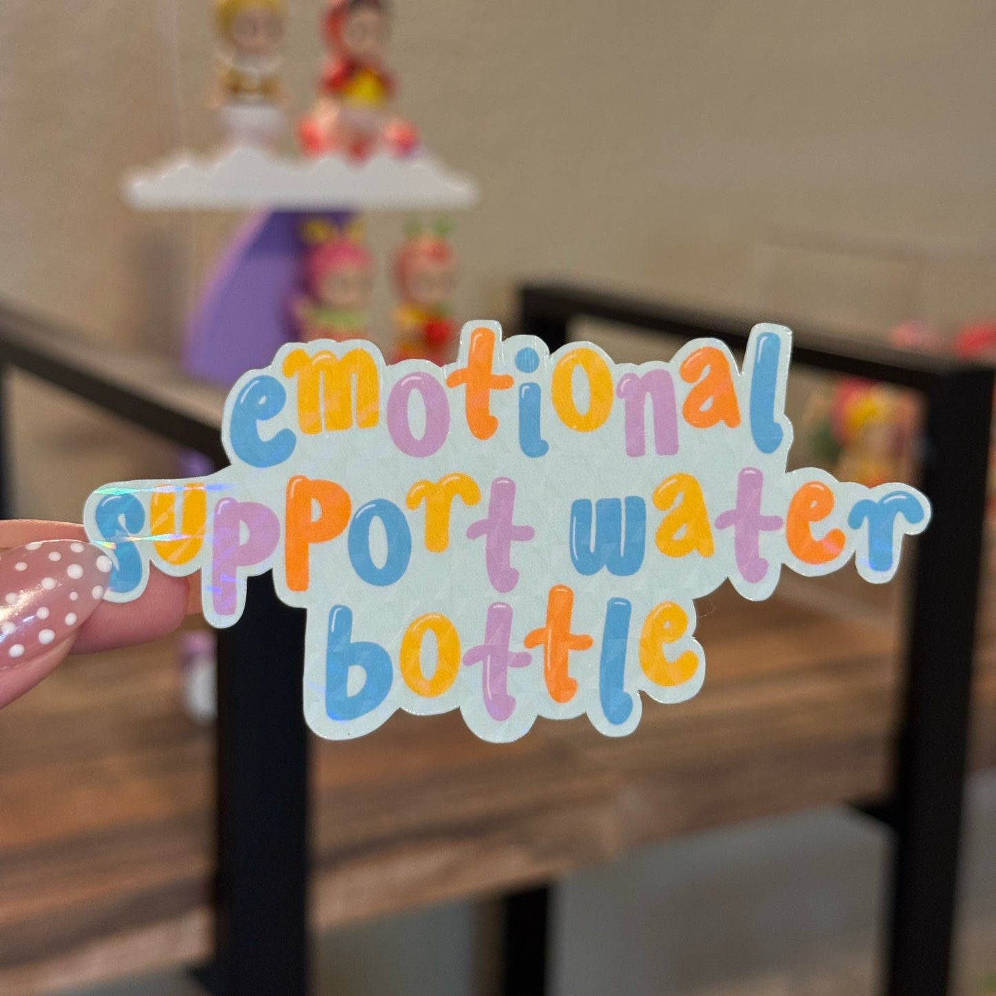 Emotional Support Water Bottle Sticker