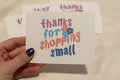 Shop Small Thank You Cards (Blue, Pink, Purple)